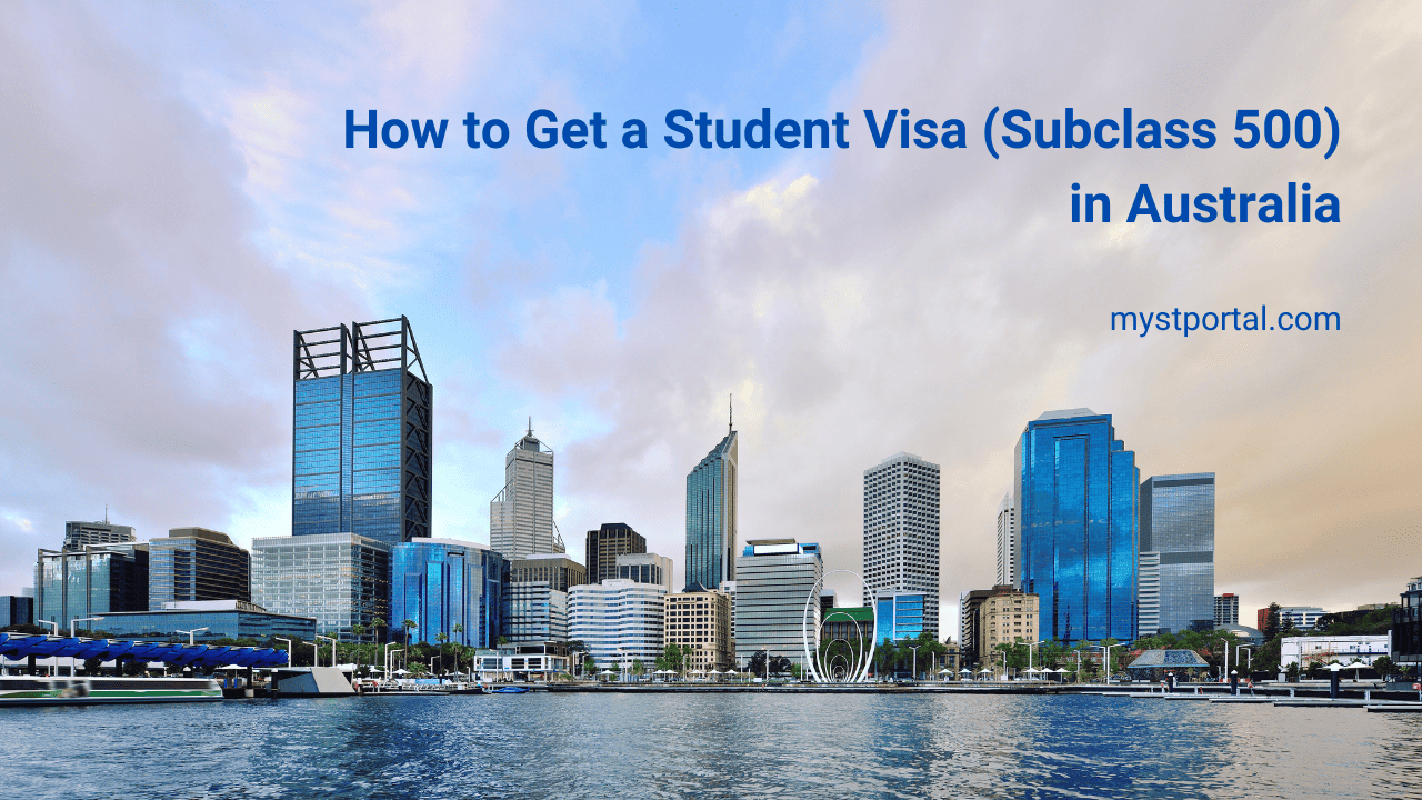 How to Get a Student Visa (Subclass 500) in Australia IES Portal