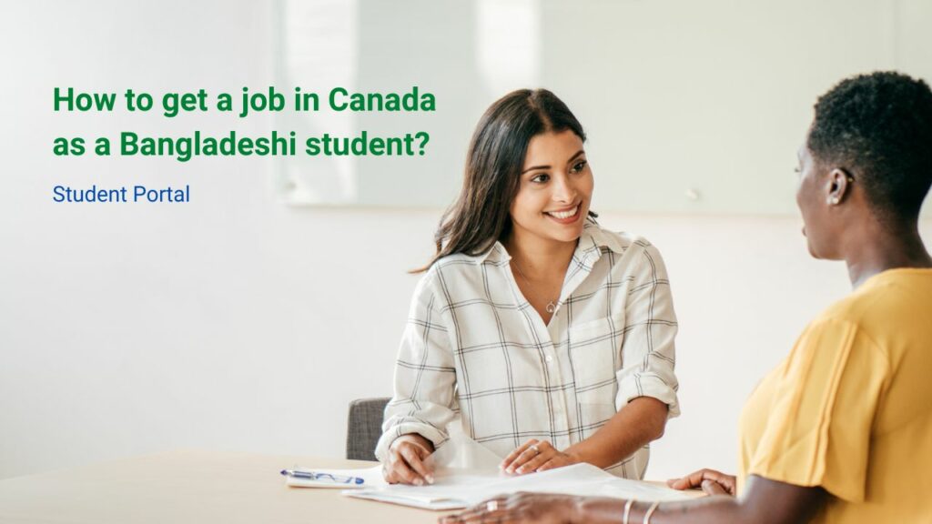 How to get a job in Canada as a Bangladeshi student