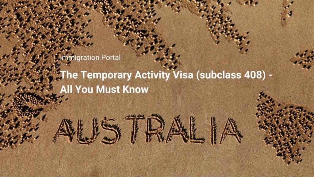 The Temporary Activity Visa (subclass 408) Australia