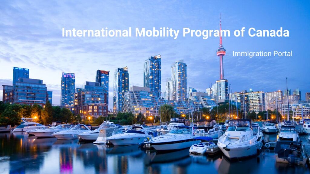 International Mobility Program of Canada - What You Need to Know