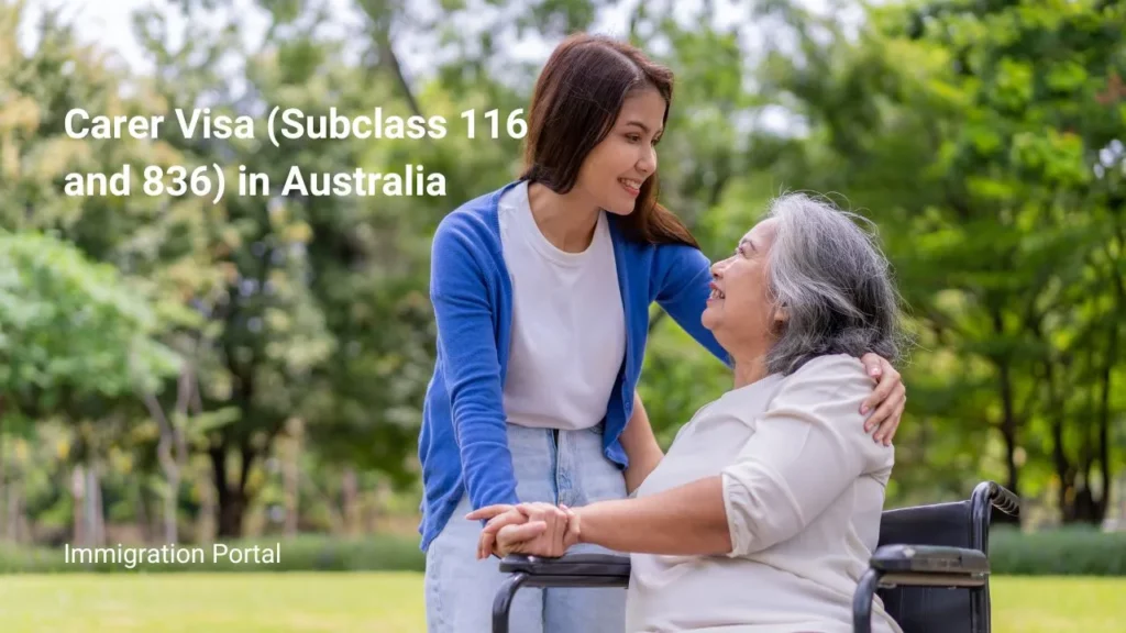 Carer Visa (Subclass 116 and 836) in Australia
