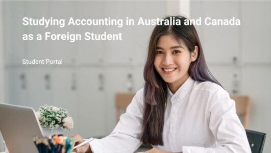 Studying Accounting in Australia or Canada as a Foreign Student