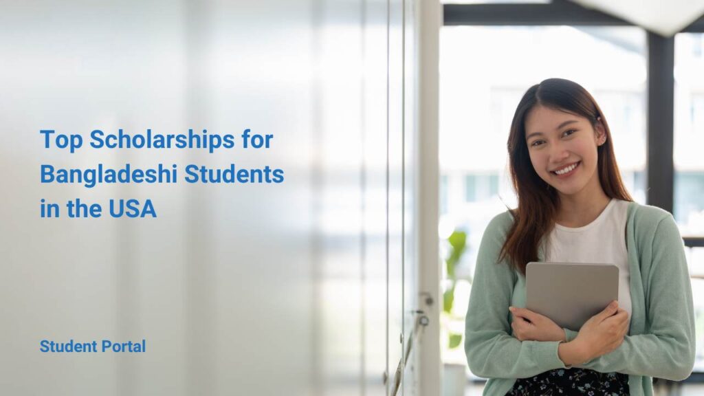 Top Scholarships for Bangladeshi Students in the USA