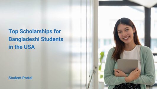 Top Scholarships for Bangladeshi Students in the USA